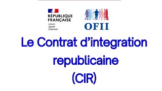 Contrat dintegration républicaine CIR [upl. by Nednerb703]