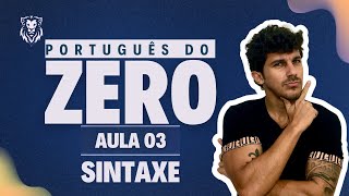 Aprenda PORTUGUÊS DO ZERO  Aula 03  Sintaxe [upl. by Ankney]