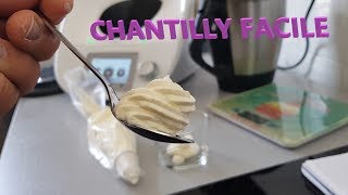 LA CHANTILLY FACILE AVEC LE THERMOMIX [upl. by Leidgam]