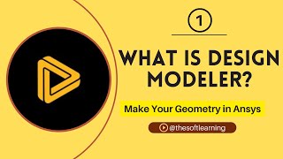 Ansys Design Modeler Overview  Make Geometry in Ansys Workbench [upl. by Nylyram42]