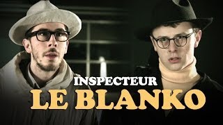 Inspecteur Le Blanko  Saison 8 Episode 2 avec Kemar Jérome Niel Gaël Mectoob et Norman Thavaud [upl. by Orelee]