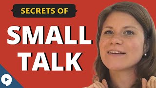 Small Talk Secrets  Speak Better English [upl. by Atsuj]