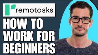 How To Work On Remotasks For Beginners [upl. by Ecnarrot]