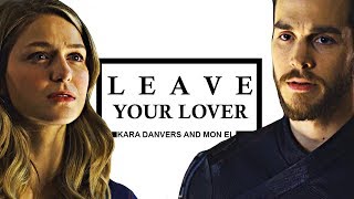 Kara amp Mon El  Leave Your Lover [upl. by Ellennoj571]