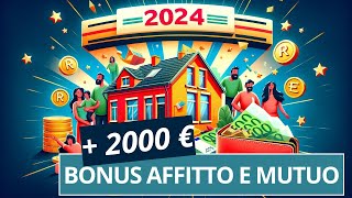 Guida 2024 al Bonus Affitto e Mutuo Come Ottenere Fino a 2000€ Extra in Busta Paga [upl. by Kiran583]