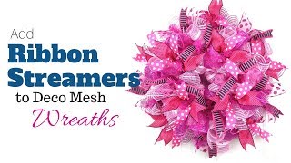 Add Ribbon Streamers to Deco Mesh Wreaths  Deco Mesh Wreaths Beginner Tutorial [upl. by Sower]