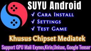 GUIDE amp SETUP Install Suyu Android Di HP Chipset Mediatek Paling Mudah Bro [upl. by Einnaj126]