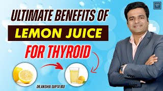 Lemon Juice  A Natural Remedy For Thyroid  Benefits Of Lemon Juice [upl. by Ayekan131]