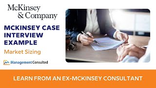 McKinsey Case Interview Market Sizing Walkthrough [upl. by Sessilu]