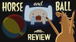 Adventure Time Review S8E18  Horse and Ball [upl. by Melvin]