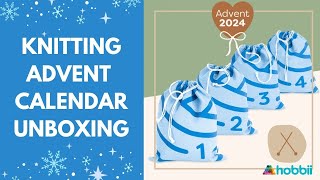 Hobbii Knitting Advent Calendar 2024 FULL REVIEW Unboxing a Knitting Calendar christmas knitting [upl. by Winters812]