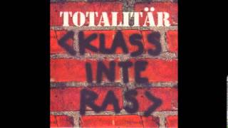 TOTALITAR  Klass Inte Ras FULL EP [upl. by Atilem]