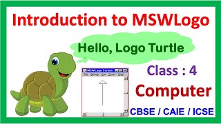 Introduction to MSWLogo  Class  4  Computer  CAIE  CBSE  Basic MSWLogo commands [upl. by Hogarth659]