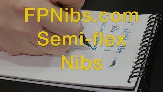 FPNibscom Semi Flex Nibs  To the Point [upl. by Cirred]