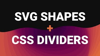 Easy shape dividers with CSS  SVG [upl. by Zoba]