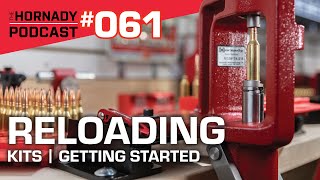 Ep 061  Reloading  Kits  Getting Started [upl. by Elmira277]