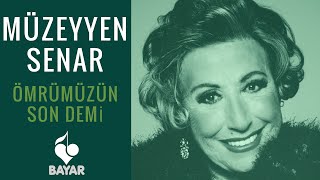 Müzeyyen Senar  Ömrümüzün Son Demi [upl. by Airad381]