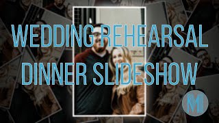 Wedding Rehearsal Dinner Slideshow  Milestone Slideshows [upl. by Ravaj]