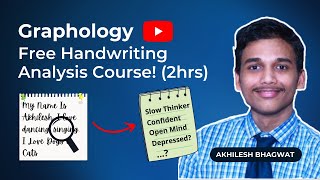 Free Graphology Handwriting Analysis Online Course  2hrs  Akhilesh Bhagwat  Graphologymadesimple [upl. by Amles]