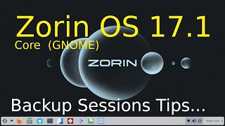 Zorin OS 171  Core GNOME  Simple Backup sessions [upl. by Aroved151]