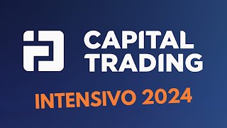 Intensivo de Capital Trading 2024  SEGUNDA PARTE 12 [upl. by Constantina187]