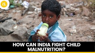 How Can India Fight Child Malnutrition  IndiaSpend [upl. by Ashbaugh]