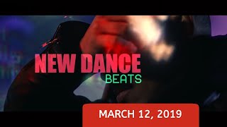 NEW DANCE BEATS EP 1  March 12 2019 [upl. by Aguie490]