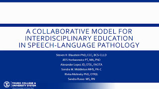 A Collaborative Model for Interdisciplinary Education in SpeechLanguage Pathology The Time Is Now [upl. by Nywrad]