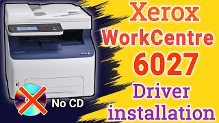 How to Download and Install Xerox WorkCentre 6027 Printer Driver on Windows [upl. by Marcus]