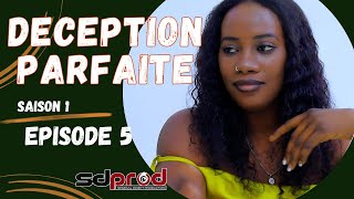 DECEPTION PARFAITE Saison 1 Episode 5 Série sénégalaise [upl. by Anaud]