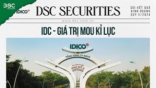 IDC  GIÁ TRỊ MOU KỶ LỤC  SOI KQKD Q22024 [upl. by Neffets]