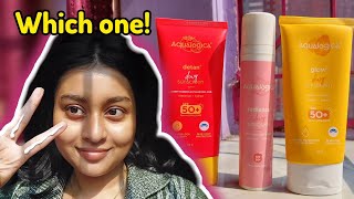 Comparing 3 Best Selling Aqualogica Sunscreens  Which one I like the most [upl. by Kirit]