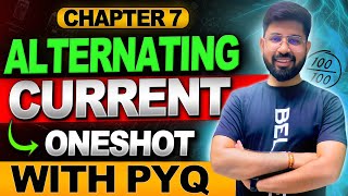 ALTERNATING CURRENT 🔥ONESHOT with PYQ 202425  CHapter 7 CLass 12 Physics  CBSE JEE NEET [upl. by Akiemat427]