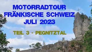 16 Motorradtour durch die quotFränkische Schweizquot Juli 2023  Teil 3 [upl. by Nolrac]