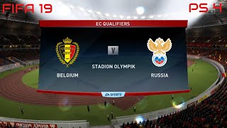 FIFA 19  Belgium vs Russia Gameplay EC Qualifiers 4K [upl. by Culley659]