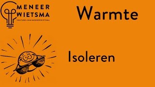 Natuurkunde uitleg Warmte 2 Isoleren [upl. by Frans]