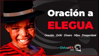 Oración a Elegua Rezos Orikis para el Dinero Prosperidad y Protección  Oshaeifacom [upl. by O'Mahony]