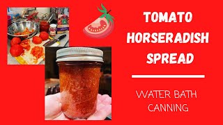 Tomato Horseradish Spread  Water Bath Canning  Jeni Gough [upl. by Andrei575]