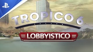 Tropico 6  Lobbyistico DLC Trailer  PS4 [upl. by Neehs]