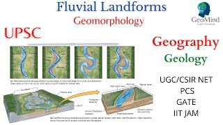 Fluvial Landforms  Geomorphology  Geography  Geology  UPSC  PCS  UGCNET  CSIR NET  GATE [upl. by Morgan]