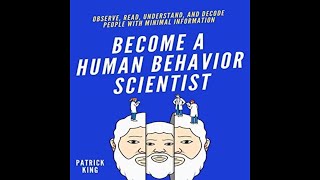 Become A Human Behavior Scientist Decode Emotions And Predict Behavior [upl. by Furnary]