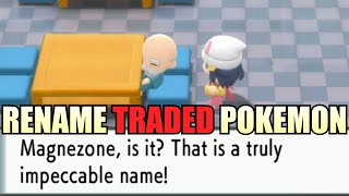 How to Rename TRADED Pokemon in Brilliant Diamond Shining Pearl [upl. by Novyat]