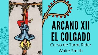 ARCANO XII EL COLGADO  Curso de Tarot online gratuito Rider Waite Smith [upl. by Yraeg58]