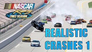 NR2003 Realistic Crashes 1 NASCAR Racing 2003 Season Crash Compilation [upl. by Llacam965]