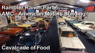 Rambler Ranch Part 5 AMC American Motors Building  Vintage Cars and So Much More [upl. by Riannon]