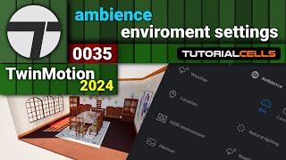 0035 Environment Settings in twinmotion 2024 [upl. by Erasaec]