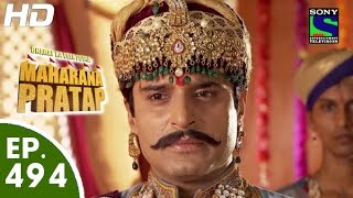 Bharat Ka Veer Putra Maharana Pratap  महाराणा प्रताप  Episode 494  28th September 2015 [upl. by Jaunita]