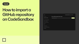 How to import a GitHub repository on CodeSandbox  CodeSandbox 101 [upl. by Willis64]