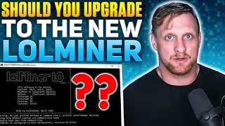 Should You Upgrade to The New LOLMiner [upl. by Norrat]