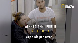 Aeroporto Roma – Vale tudo por amor [upl. by Adnarom870]